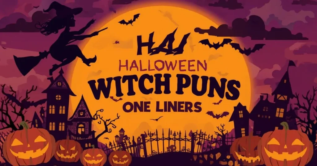 Halloween Witch Puns