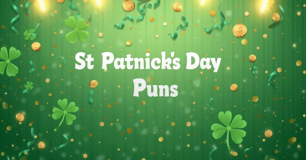 St Patty’s Day Puns