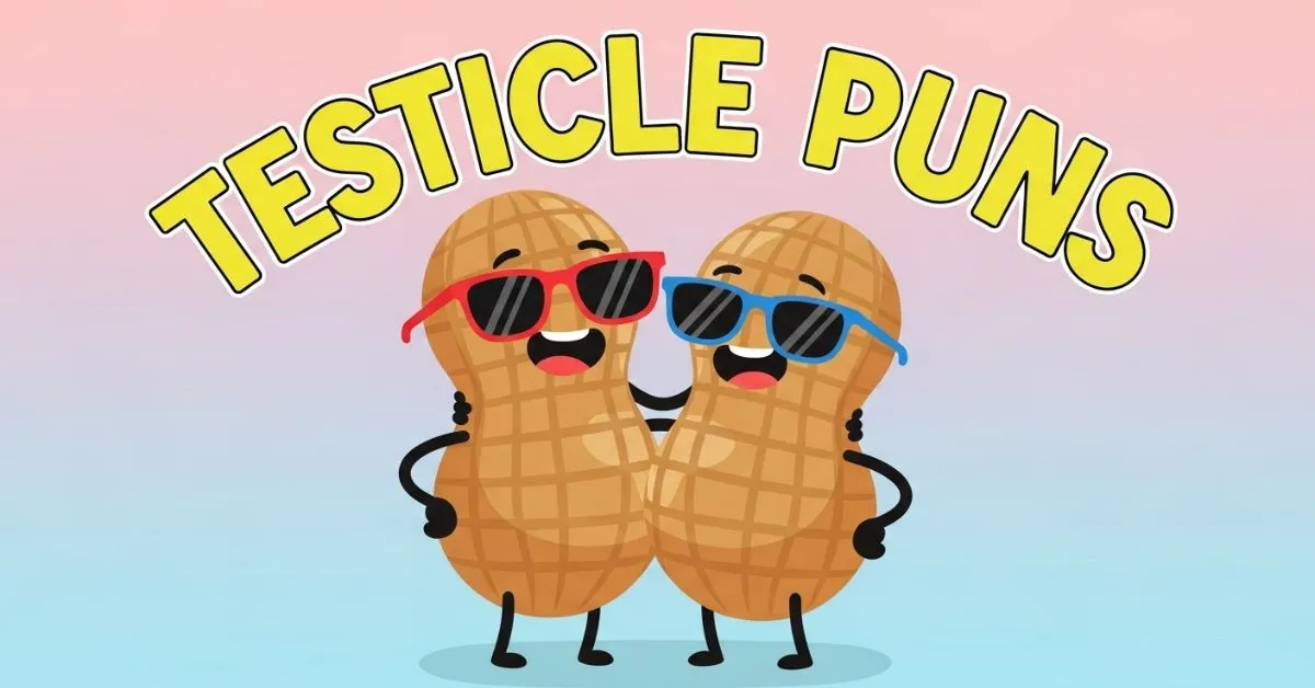 Testicle Puns